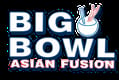 Big Bowl Asian Fusion